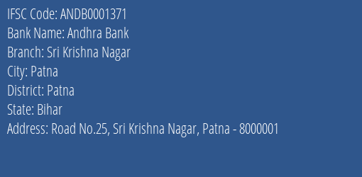 Andhra Bank Sri Krishna Nagar Branch Patna IFSC Code ANDB0001371
