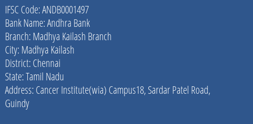 Andhra Bank Madhya Kailash Branch Branch Chennai IFSC Code ANDB0001497