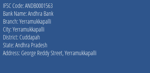 Andhra Bank Yerramukkapalli Branch Cuddapah IFSC Code ANDB0001563
