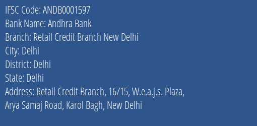 Andhra Bank Retail Credit Branch New Delhi Branch Delhi IFSC Code ANDB0001597