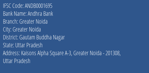 Andhra Bank Greater Noida Branch, Branch Code 001695 & IFSC Code ANDB0001695