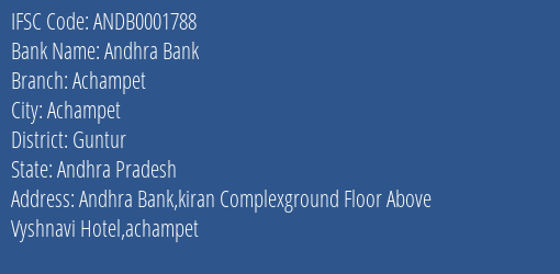 Andhra Bank Achampet Branch Guntur IFSC Code ANDB0001788