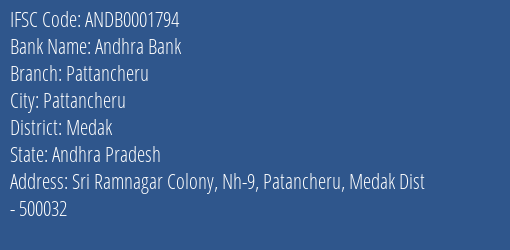 Andhra Bank Pattancheru Branch Medak IFSC Code ANDB0001794