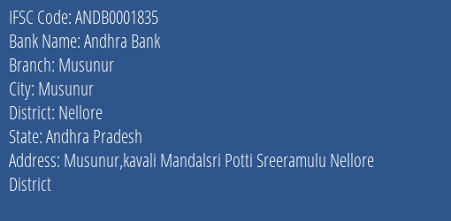 Andhra Bank Musunur Branch Nellore IFSC Code ANDB0001835