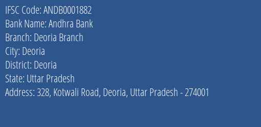Andhra Bank Deoria Branch Branch Deoria IFSC Code ANDB0001882