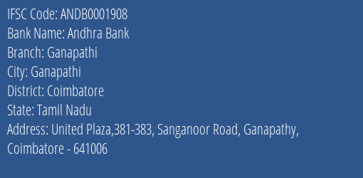 Andhra Bank Ganapathi Branch Coimbatore IFSC Code ANDB0001908
