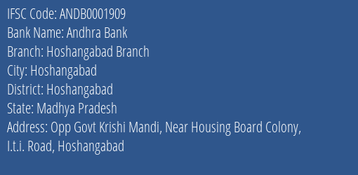 Andhra Bank Hoshangabad Branch Branch Hoshangabad IFSC Code ANDB0001909