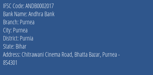Andhra Bank Purnea Branch Purnia IFSC Code ANDB0002017