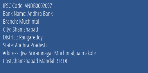 Andhra Bank Muchintal Branch Rangareddy IFSC Code ANDB0002097