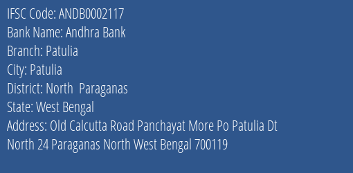 Andhra Bank Patulia Branch North Paraganas IFSC Code ANDB0002117