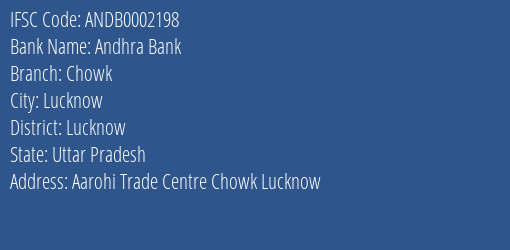 Andhra Bank Chowk Branch Lucknow IFSC Code ANDB0002198