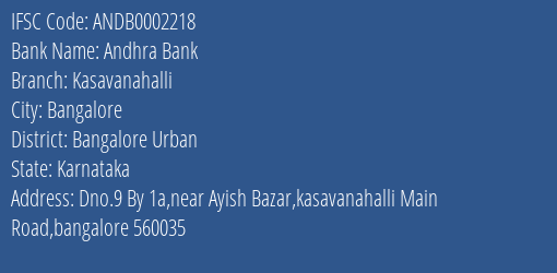 Andhra Bank Kasavanahalli Branch Bangalore Urban IFSC Code ANDB0002218