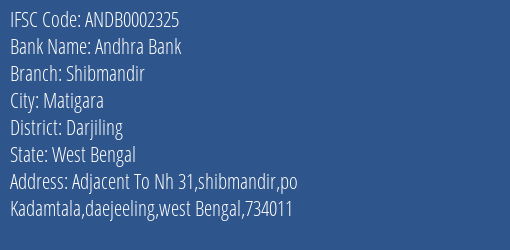 Andhra Bank Shibmandir Branch, Branch Code 002325 & IFSC Code ANDB0002325