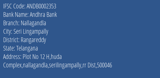 Andhra Bank Nallagandla Branch Rangareddy IFSC Code ANDB0002353