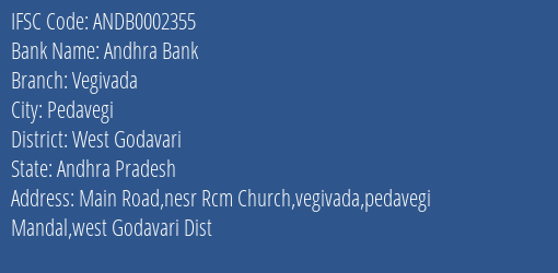 Andhra Bank Vegivada Branch West Godavari IFSC Code ANDB0002355