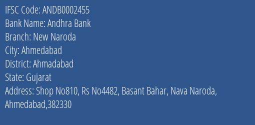 Andhra Bank New Naroda Branch, Branch Code 002455 & IFSC Code Andb0002455