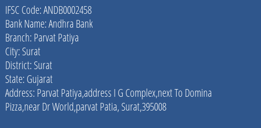 Andhra Bank Parvat Patiya Branch Surat IFSC Code ANDB0002458