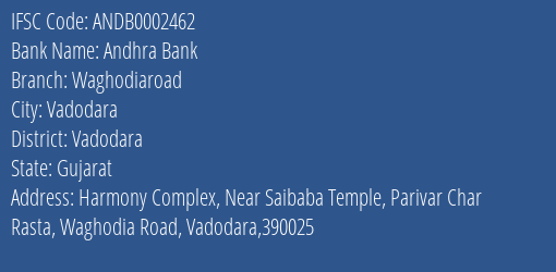 Andhra Bank Waghodiaroad Branch, Branch Code 002462 & IFSC Code Andb0002462