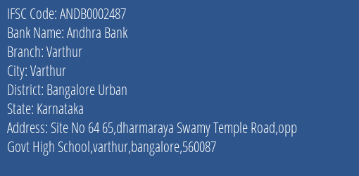 Andhra Bank Varthur Branch Bangalore Urban IFSC Code ANDB0002487