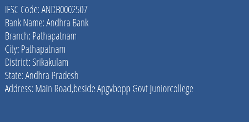 Andhra Bank Pathapatnam Branch, Branch Code 002507 & IFSC Code Andb0002507