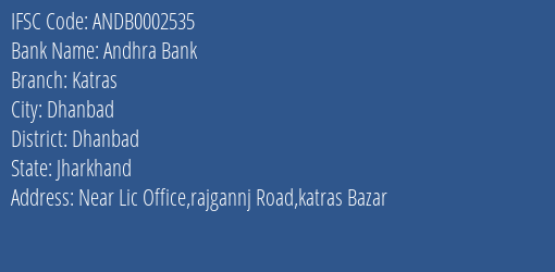 Andhra Bank Katras Branch Dhanbad IFSC Code ANDB0002535