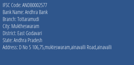 Andhra Bank Tottaramudi Branch East Godavari IFSC Code ANDB0002577