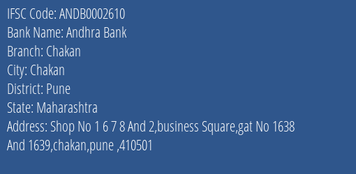 Andhra Bank Chakan Branch Pune IFSC Code ANDB0002610