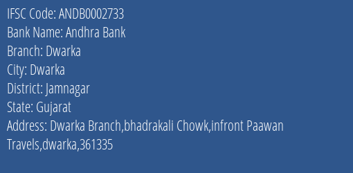 Andhra Bank Dwarka Branch Jamnagar IFSC Code ANDB0002733