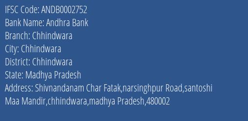 Andhra Bank Chhindwara Branch Chhindwara IFSC Code ANDB0002752