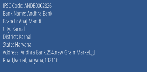 Andhra Bank Anaj Mandi Branch Karnal IFSC Code ANDB0002826