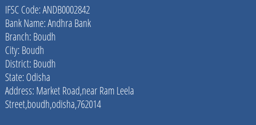 Andhra Bank Boudh Branch Boudh IFSC Code ANDB0002842