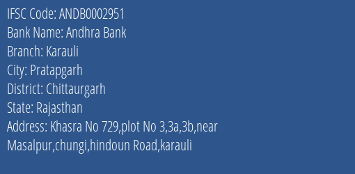 Andhra Bank Karauli Branch Chittaurgarh IFSC Code ANDB0002951