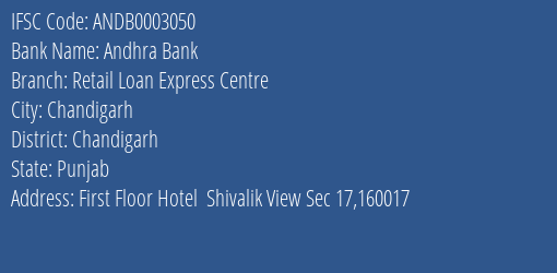 Andhra Bank Retail Loan Express Centre Branch, Branch Code 003050 & IFSC Code ANDB0003050