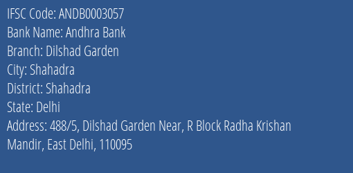 Andhra Bank Dilshad Garden Branch Shahadra IFSC Code ANDB0003057