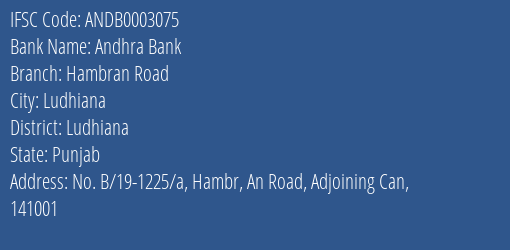 Andhra Bank Hambran Road Branch Ludhiana IFSC Code ANDB0003075