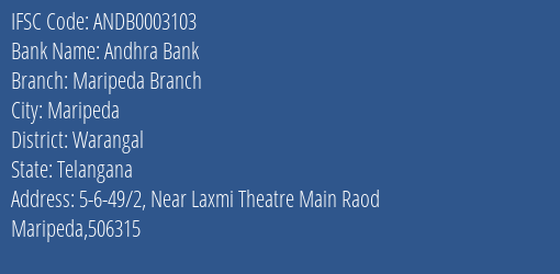 Andhra Bank Maripeda Branch Branch Warangal IFSC Code ANDB0003103