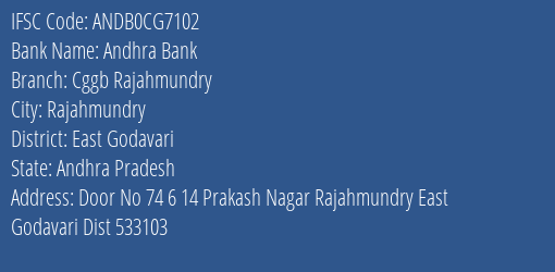 Chaitanya Godavari Grameena Bank Rajahmundry Branch East Godavari IFSC Code ANDB0CG7102