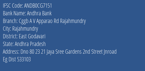 Andhra Bank Cggb A V Apparao Rd Rajahmundry Branch East Godavari IFSC Code ANDB0CG7151