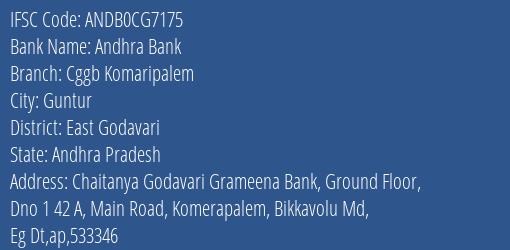 Chaitanya Godavari Grameena Bank Komaripalem Branch East Godavari IFSC Code ANDB0CG7175