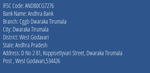 Andhra Bank Cggb Dwaraka Tirumala Branch West Godavari IFSC Code ANDB0CG7276