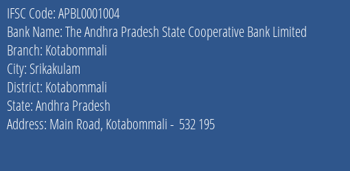 The Andhra Pradesh State Cooperative Bank Limited Kotabommali Branch, Branch Code 001004 & IFSC Code APBL0001004