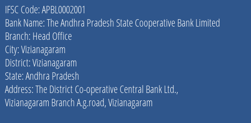 Vizianagaram District Cooperative Central Bank Ltd Head Office Branch Vizianagaram IFSC Code APBL0002001