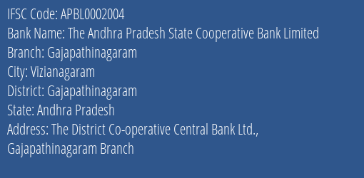 Vizianagaram District Cooperative Central Bank Ltd Gajapathinagaram Branch Vizianagaram IFSC Code APBL0002004