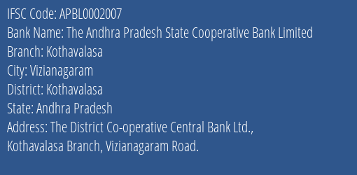 The Andhra Pradesh State Cooperative Bank Limited Kothavalasa Branch, Branch Code 002007 & IFSC Code Apbl0002007