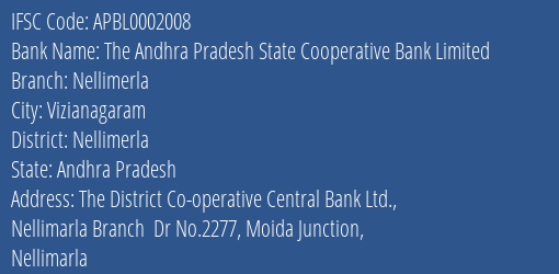 Vizianagaram District Cooperative Central Bank Ltd Nellimerla Branch Vizianagaram IFSC Code APBL0002008