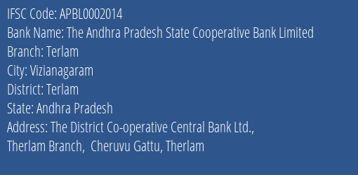 Vizianagaram District Cooperative Central Bank Ltd Terlam Branch Vizianagaram IFSC Code APBL0002014