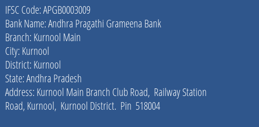 Andhra Pragathi Grameena Bank Kurnool Main Branch, Branch Code 003009 & IFSC Code Apgb0003009