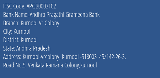 Andhra Pragathi Grameena Bank Kurnool Vr Colony Branch Kurnool IFSC Code APGB0003162