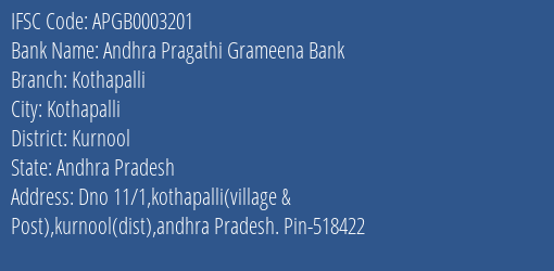 Andhra Pragathi Grameena Bank Kothapalli Branch Kurnool IFSC Code APGB0003201