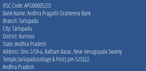 Andhra Pragathi Grameena Bank Tarlupadu Branch, Branch Code 005233 & IFSC Code Apgb0005233